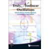Truly Nonlinear Oscillations door Ronald E. Mickens