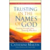 Trusting in the Names of God door Catherine Martin
