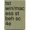 Tst Win/Mac Ess St Beh Sc 4e door Onbekend