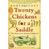 Twenty Chickens For A Saddle