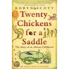 Twenty Chickens For A Saddle by Robyn Scott