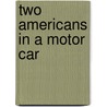 Two Americans in a Motor Car door Herbert F. Gunnison