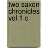 Two Saxon Chronicles Vol 1 C door Onbekend