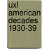 Uxl American Decades 1930-39