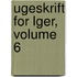 Ugeskrift for Lger, Volume 6