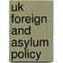 Uk Foreign And Asylum Policy