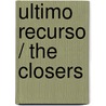 Ultimo recurso / The Closers door Michael Connnelly