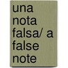 Una nota falsa/ A False Note door Sans