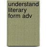 Understand Literary Form Adv door Onbekend