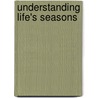 Understanding Life's Seasons door Donnetta S. Mathis