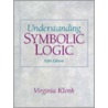 Understanding Symbolic Logic by Virginia Klenk