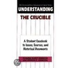Understanding The  Crucible door Vernon E. Johnson