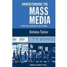 Understanding the Mass Media door Nicholas Tucker