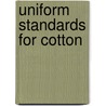 Uniform Standards for Cotton by United States. Congr