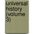 Universal History (Volume 3)