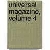 Universal Magazine, Volume 4 by Anonymous Anonymous