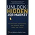 Unlock the Hidden Job Market