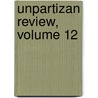 Unpartizan Review, Volume 12 door Henry Holt