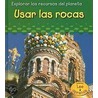Usar las Rocas = Using Rocks door Sharton Katz Cooper