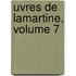 Uvres de Lamartine, Volume 7