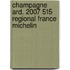 Champagne Ard. 2007 515 Regional France Michelin