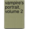 Vampire's Portrait, Volume 2 door Hiroki Kusumoto