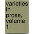 Varieties in Prose, Volume 1