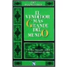 Vendedor Mas Grande 2a.Parte door Og Mandino