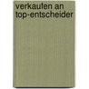 Verkaufen an Top-Entscheider door Stephan Heinrich