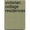 Victorian Cottage Residences door Andrew Jackson Downing