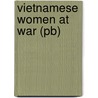 Vietnamese Women At War (pb) door Sandra C. Taylor