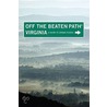 Virginia Off the Beaten Path by Judy Colbert
