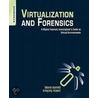 Virtualization And Forensics by Remington Diane Barrett