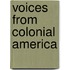 Voices from Colonial America