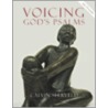 Voicing God's Psalms With Cd by Calvin Seerveld