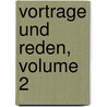 Vortrage Und Reden, Volume 2 by Hermann Ludwig Von Helmholtz