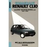 Autovraagbaak Renault Clio : benzine- en dieselmodellen 1991-1993 : een handleiding voor onderhoud en reparatie van alle typen met 1.1, 1.2, 1.4 of 1.8 l-benzinemotor (ook de 16V) of 1.9 l-dieselmotor met handgeschakelde versnellingsbak of automatische transmissie door Onbekend