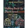 Walking Back Up Depot Street by Minnie B. Pratt