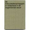 De natuurwetenschappen in Nederland in de negentiende eeuw