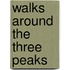 Walks Around The Three Peaks