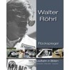 Walter Röhrl - Rückspiegel door Reinhard Klein