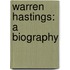 Warren Hastings: A Biography