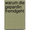 Warum die Gepardin fremdgeht by Lewis Smith