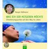 Was ich dir mitgeben möchte by Margot Käßmann
