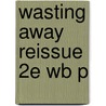 Wasting Away Reissue 2e Wb P door Pat Armstrong