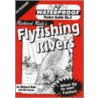 Waterproof Flyfishing Rivers door Richard Rule