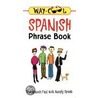 Way-Cool Spanish Phrase Book by Wina Gunn