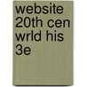 Website 20th Cen Wrld His 3e door Onbekend