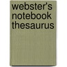 Webster's Notebook Thesaurus door Merriam Webster