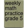 Weekly Math Practice Grade 5 door Onbekend